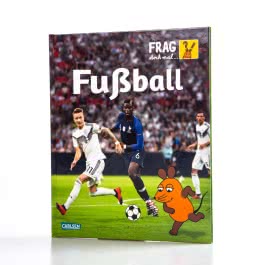 Frag doch mal ... die Maus!: Fußball