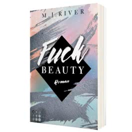 Fuck Beauty (Fuck-Perfection-Serie 2)