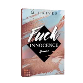 Fuck Innocence (Fuck-Perfection-Reihe 3)