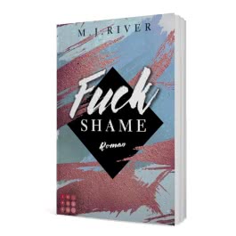 Fuck Shame (Fuck-Perfection-Reihe 4)