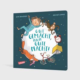 Gut gemacht, nun gute Nacht!