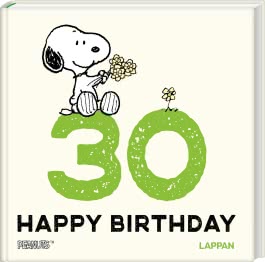 Peanuts Geschenkbuch: Happy Birthday zum 30. Geburtstag