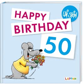 Uli Stein: Festtage!: Happy Birthday zum 50. Geburtstag