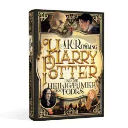 Harry Potter und die Heiligtümer des Todes (Harry Potter 7)