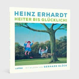 Heinz Erhardt: Heiter bis Glücklich