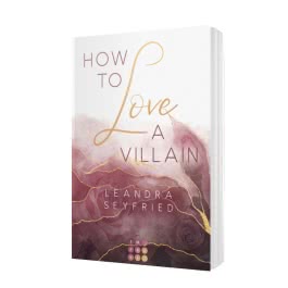 How to Love A Villain (Chicago Love 1)