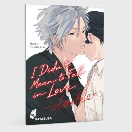 I Didn't Mean to Fall in Love – double