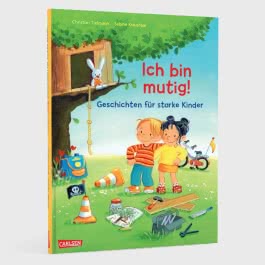 Max-Bilderbücher: Ich bin mutig! Geschichten für starke Kinder