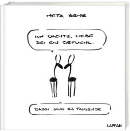 Ich dachte, Liebe sei ein Gefühl, dabei sind es tausende!​