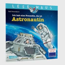 LESEMAUS 162: Ich hab eine Freundin, die ist Astronautin