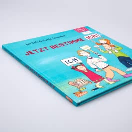 Jetzt bestimme ich, ich, ich! (ELTERN-Vorlesebuch)