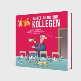 Uli Stein: Freizeit & Beruf: Kaffee, Chaos und Kollegen
