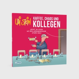 Uli Stein: Freizeit & Beruf: Kaffee, Chaos und Kollegen