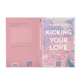 Kicking Your Love (Kiss'n'Kick 1)