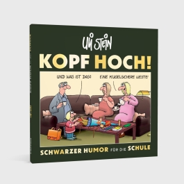 Uli Stein: Freizeit & Beruf: Kopf hoch! Schwarzer Humor für die Schule