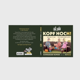 Uli Stein: Freizeit & Beruf: Kopf hoch! Schwarzer Humor für die Schule