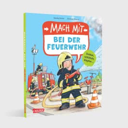 Mach mit - Bei der Feuerwehr
