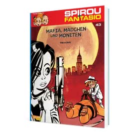 Spirou und Fantasio 43: Mafia, Mädchen und Moneten