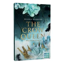 The Crow Queen 1: Magische Gaben