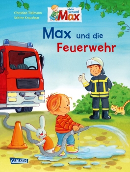 Max-Bilderbücher: Max und die Feuerwehr