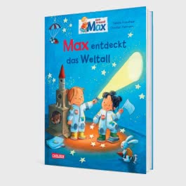 Max-Bilderbücher: Max entdeckt das Weltall