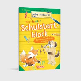 Mein bunter Schulstartblock: Buchstaben und Zahlen schreiben