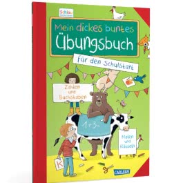 Schlau für die Schule: Mein dickes buntes Übungsbuch für den Schulstart