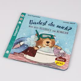 Baby Pixi (unkaputtbar) 85: Mein erstes Bilderbuch zum Mitmachen: Badest du mich?