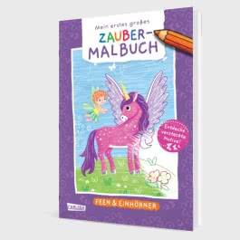Ausmalbilder für Kita-Kinder: Mein erstes großes Zauber-Malbuch: Feen & Einhörner