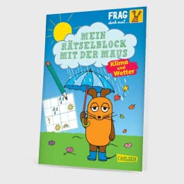 Frag doch mal ... die Maus: Mein Rätselblock mit der Maus - Klima und Wetter