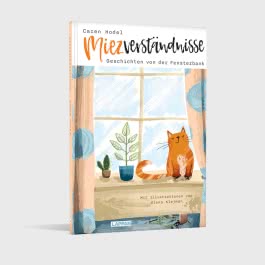 Miezverständnisse - Geschichten von der Fensterbank