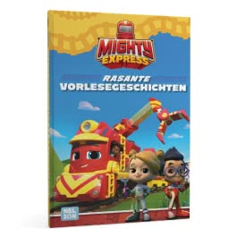 Mighty Express: Rasante Vorlesegeschichten