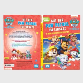 PAW Patrol Geschichtenbuch: Mit der PAW Patrol im Einsatz