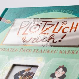 Plötzlich wach! 3: Mit Piraten über Planken wanken