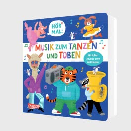 Hör mal (Soundbuch): Musik zum Tanzen und Toben