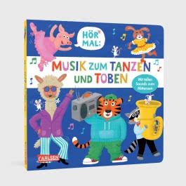 Hör mal (Soundbuch): Musik zum Tanzen und Toben
