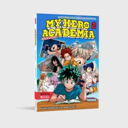 My Hero Academia Nippon Novel 2: My Hero Academia Novel 2 - Trainingscamp im Wald: Verstecktes Level