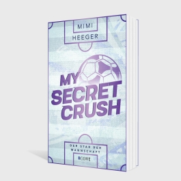 My Secret Crush. Der Star der Mannschaft (Secret-Reihe 2)