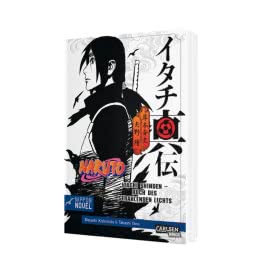 Naruto Itachi Shinden - Buch des strahlenden Lichts (Nippon Novel)