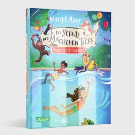 Die Schule der magischen Tiere Neuausgabe 6: Nass und nasser!