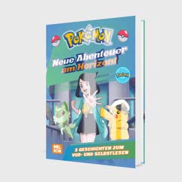 Pokémon Lesebuch: Neue Abenteuer am Horizont