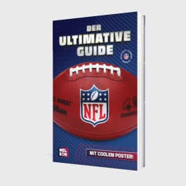 NFL - Der ultimative Guide: Die wichtigsten Infos und Fakten über American Football