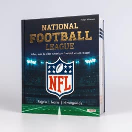 NFL: National Football League – Alles, was du über American Football wissen musst