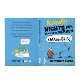 Nichts für schwache Nerven – Kinder!