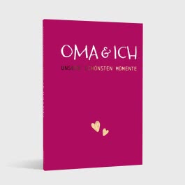 Oma und ich - unsere schönsten Momente