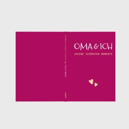 Oma und ich - unsere schönsten Momente