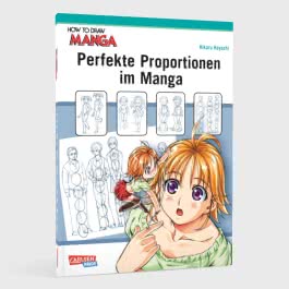 How To Draw Manga: Perfekte Proportionen im Manga