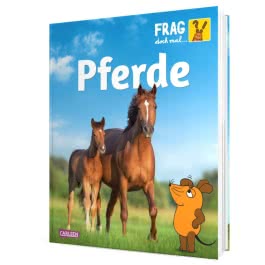 Frag doch mal ... die Maus: Pferde