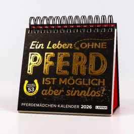Pferdemädchen 2026 - Ein Leben ohne Pferd ist möglich, aber sinnlos