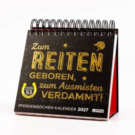 Pferdemädchen 2027 - Zum Reiten geboren, zum Ausmisten verdammt.